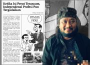 Ketika Isi Perut Terancam, Independensi Profesi Pun Tergadaikan*
